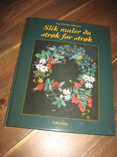 Johansen: Slik maler du strøk for strøk. 1997.