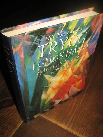 Andersen: TRYGG I GUDS HÅND. 1994.
