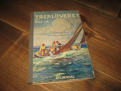 LIE, NILS: TREKLØVERET. 1924.