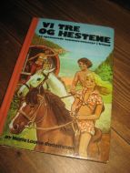 RUDOLFSSON: VI TRE OG HESTENE. 1972.