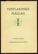 VESTLANDSKE MÅLLAG 1904-1954. 1954