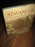STAVANGER. En gammel by full av nytt. 1975. 