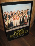 KRISTI SENDEBUD. Norsk Luthersk Misjonssambands misjonærer 1891-1981. 1975.
