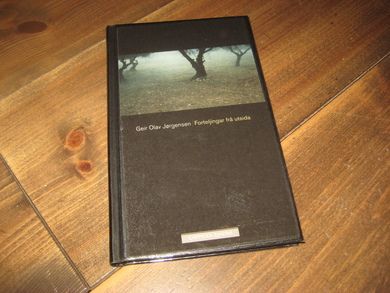 JØRGENSEN, GEIR OLAV: Forteljingar frå utsida. 2009.