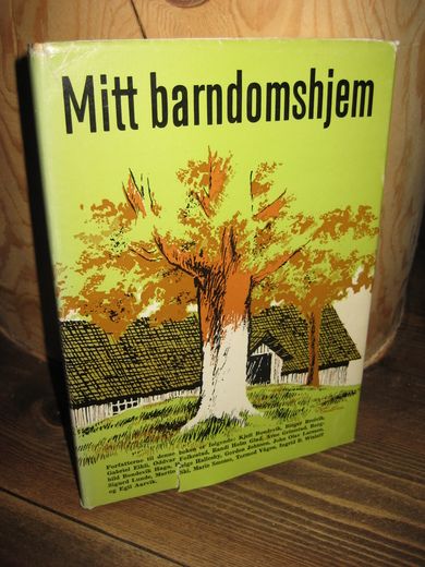 Mitt barndomshjem. Flere forfattere. 1968.l