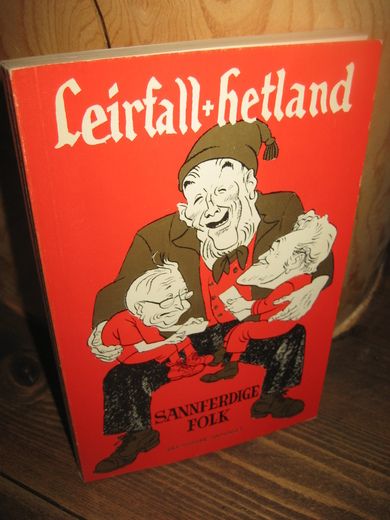 Leirfall / Hetland: SANNFERDIGE FOLK 1981