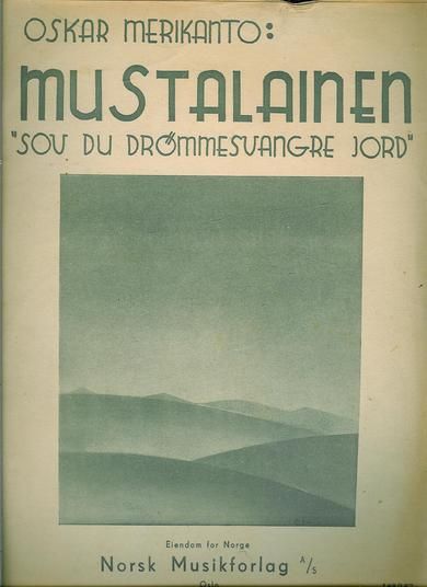 OSKAR MERIKANTO: mustalainen. Vuggevise / Nissedans / Stemning / Vuggevise med alfedans. 30 tallet