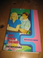 BØGENÆS, EVI: OVER BEKKEN ETTER VANN. 1985.