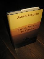 GRAHAM, JANICE: FANGET MELLOM TO KVINNER. 2000.