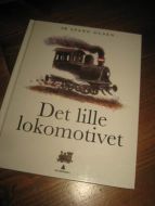 SPANG OLSEN: DET LILLE LOKOMOTIVET. 2016.