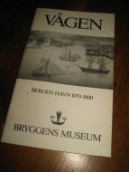 VÅGEN. BERGEN HAVN 1070-1800. 