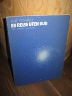 COWARD, TORE. EN REISE UTEN GUD. 1983.
