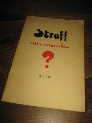 ØYE: STRAFF ELLER TILGIVELSE? 1946. 