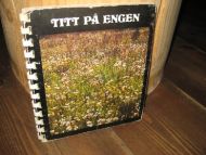 TITT PÅ ENGEN. 1978.