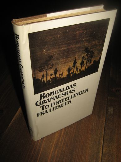 GRANAUSKAS: TO FORTELLINGER FRA LITAUEN. 1991.