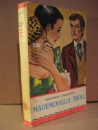 GUARESCHI: MADEMOISELLE TROLL. 1957.