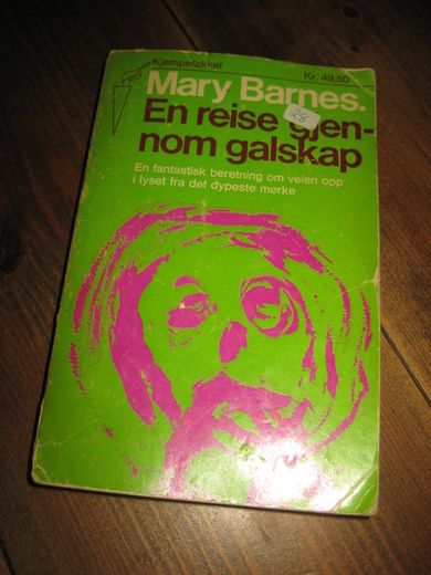 BARNES: En reise gjennom galskap En fantastisk beretning om veien opp i lyset fra det dypeste mørke 1973