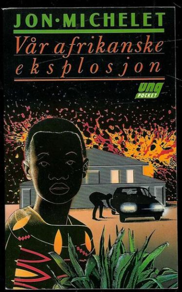 Michelet Jon: Vår afrikanske eksplosjon 1987