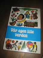 Vår egen lille verden. Fortellinger fra mange land. 2. 1976.