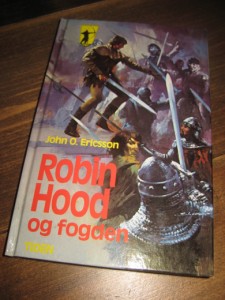 Ericsson: Robin Hood og fogden. 1976. 