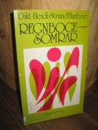 Strand Harboe: REGNBOGE SOMMAR. 1988.