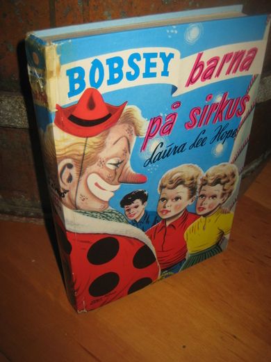 HOPE LAURA LEE: BOBSEY barna på sirkus Bok nr 010