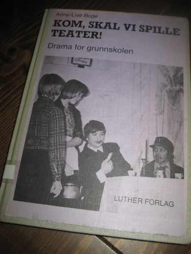 Boge: KOM SKAL VI SPILLE TEATER 1981