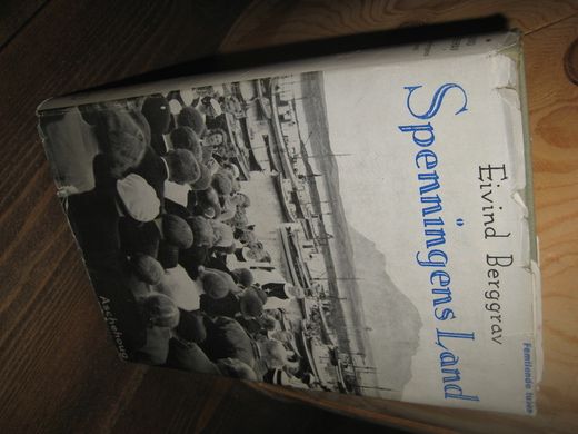 Berggrav: Spenningens Land. Visitasglimt fra Nord Norge. 1939.
