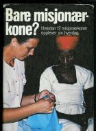 Bare misjonær kone? 1979