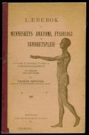 HOPSTOCK, HALFDAN: LÆREBOK I MENNESKETS ANATOMI, FYSIOLOGOI, FYSIOLOGI OG SUNDHETSPLEIE. 1916