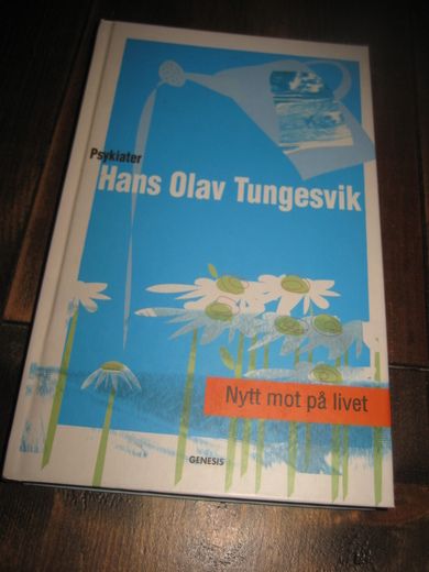 Tungesvik: Nytt mot på livet. 2000.