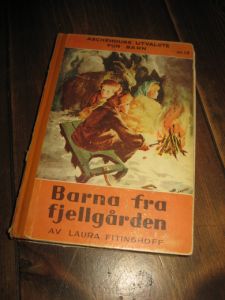 FITTINGHOFF: BARNA FRA FJELLGÅRDEN. Bok nr 13, 1945. 
