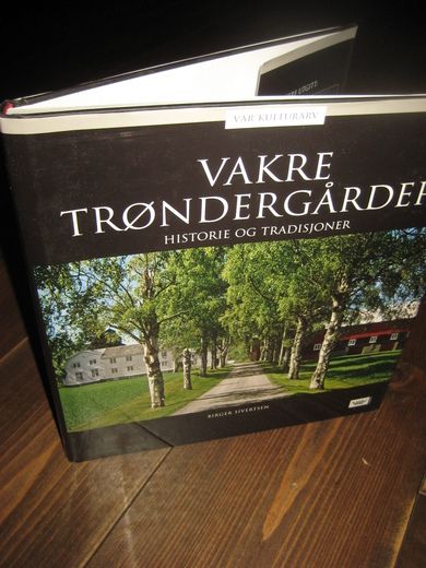 SIVERTSEN: VAKRE TRØNDERGÅRDER. Historie og tradisjoner.. 2006