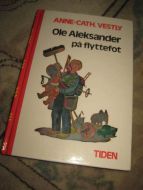 VESTLY ANNE CATH: OLE ALEKSANDER PÅ FLYTTEFOT 1991