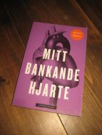 Walgermo: MITT BANKENDE HJARTE. 2003.