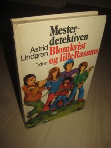 LINDGREN, ASTRID: Mester detektiven Blomkvist og lille Rasmus. 1978.