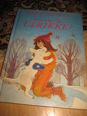 MATHIESEN: Hvor skal du ULRIKKE? 1989