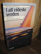 GRIFFITHS: I all videste verden. Kallet til misjonærtjeneste. 1983.