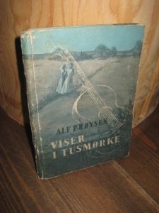 PRØYSEN, ALF: VISER I TUSMØRKE. 1951.