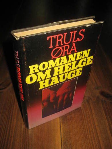 ØRA TRULS: ROMANEN OM HELGE HAUGE 1979
