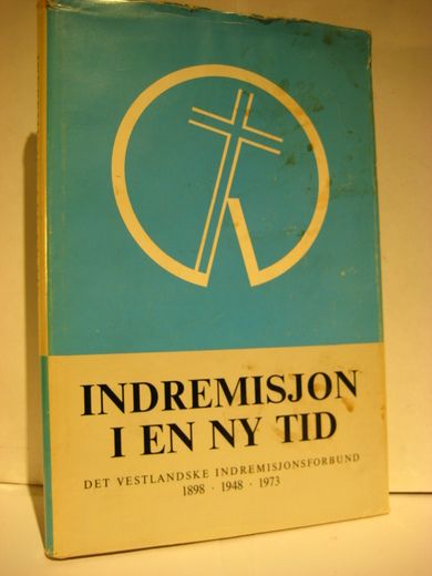 SJURSEN: INDREMISJONEN I EN NY TID.