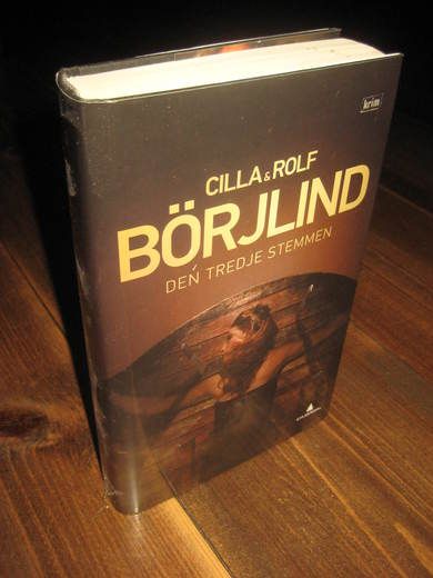 BØRJLIND, CILLA & ROLF: DEN TREDJE STEMMEN. 2014.