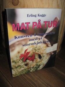 Kagge: MAT PÅ TUR. Kunsten å imponere med et stormkjøkken. 1998.