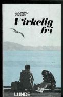 VINSKEI, GUDMUND: Virkelig fri. 1972
