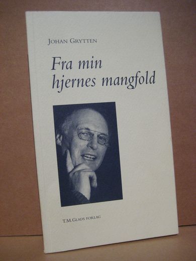 Grytten. Fra min hjernes mangfold.