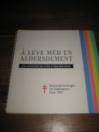Å LEVE MED ALDERSDEMENT. 1991. 