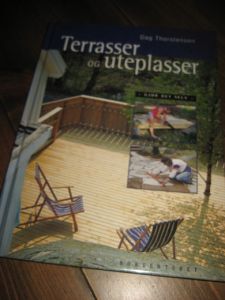 Thorstensen: Terrasser og uteplasser. 2002.