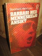 Levy: BARBARI MED MENNESKELIG ANSIKT. 1979.