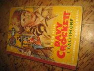 HILL, TOM: DAVY CROCKET I BALTIMORE. Bok nr 3, 1956.