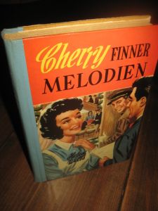 Wells: Cherry FINNER MELODIEN. Bok nr 18, 1957. 